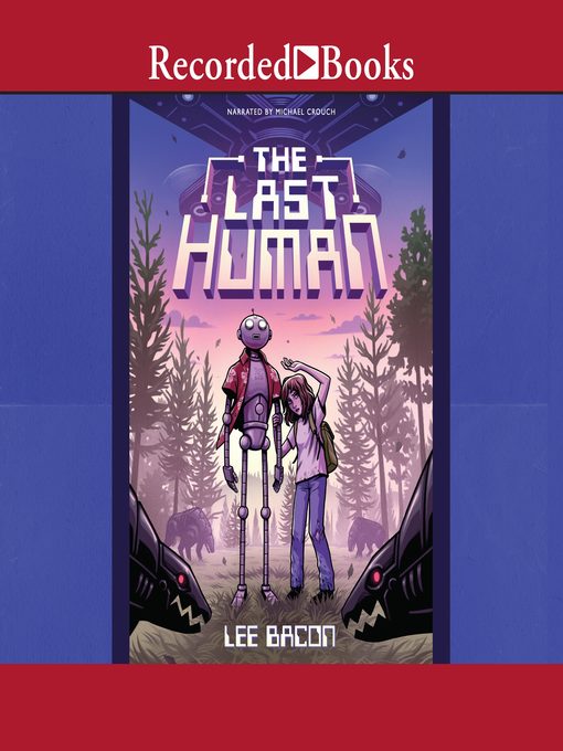 Title details for The Last Human by Lee Bacon - Wait list